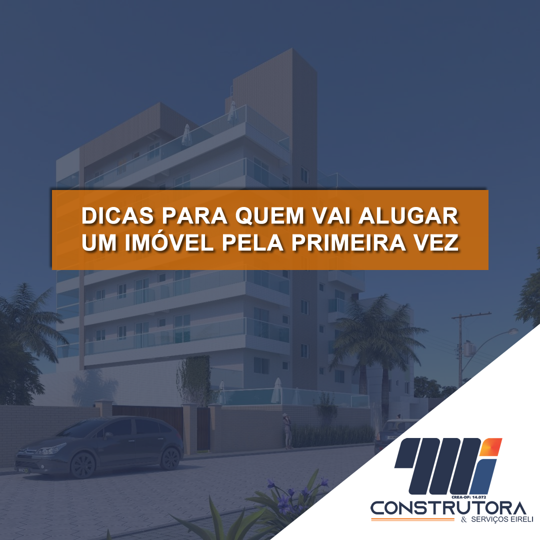 Dicas para quem vai alugar um imóvel pela primeira vez